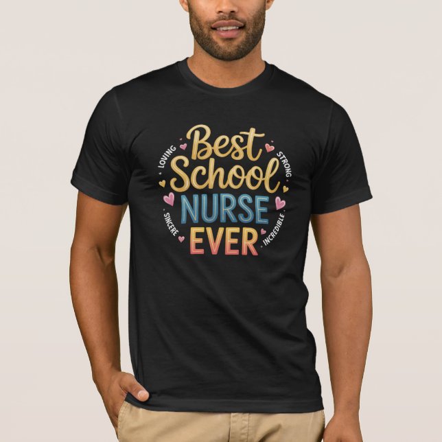 Best School Nurse Ever T-Shirt (Front)