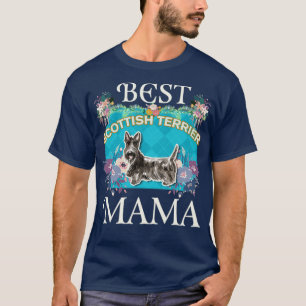 Best Scottish Terrier Mama Gifts For Dog Moms Or S T-Shirt