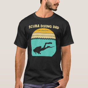 Best Scuba Diving For Dad Men Professional Scuba D T-Shirt