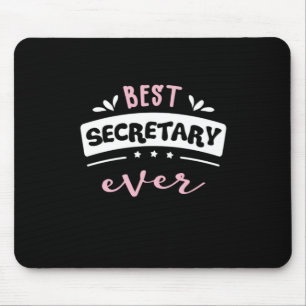 Best Secretary Ever Gift Idea Mouse Pad