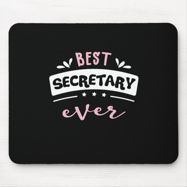 Best Secretary Ever Gift Idea Mouse Pad (Front)