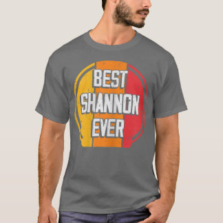 Best Shannon EverFunny Shannon Name  T-Shirt