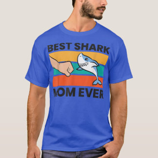 Best Shark Mom Ever  T-Shirt