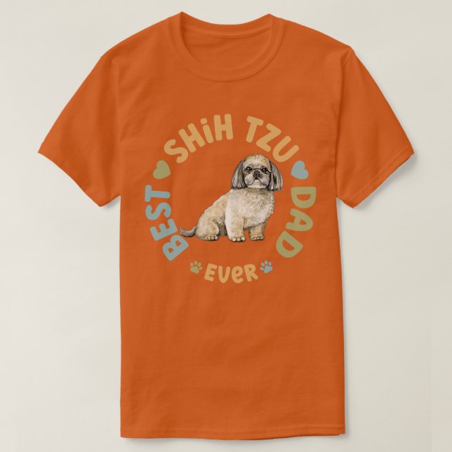Best Shih Tzu Dad Ever T-Shirt (Design Front)