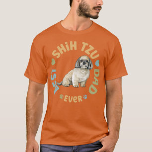Best Shih Tzu Dad Ever T-Shirt