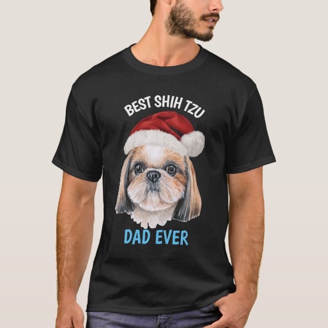 Best Shih Tzu Dad Ever T-Shirt (Front)