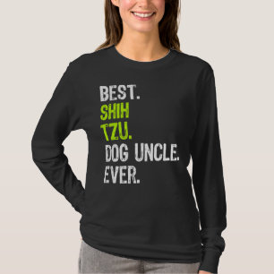 Best Shih Tzu Dog Uncle Ever T-Shirt