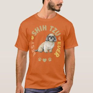 Best Shih Tzu Ever T-Shirt