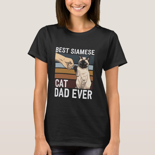 Best Siamese Cat Dad Ever T-Shirt (Front)