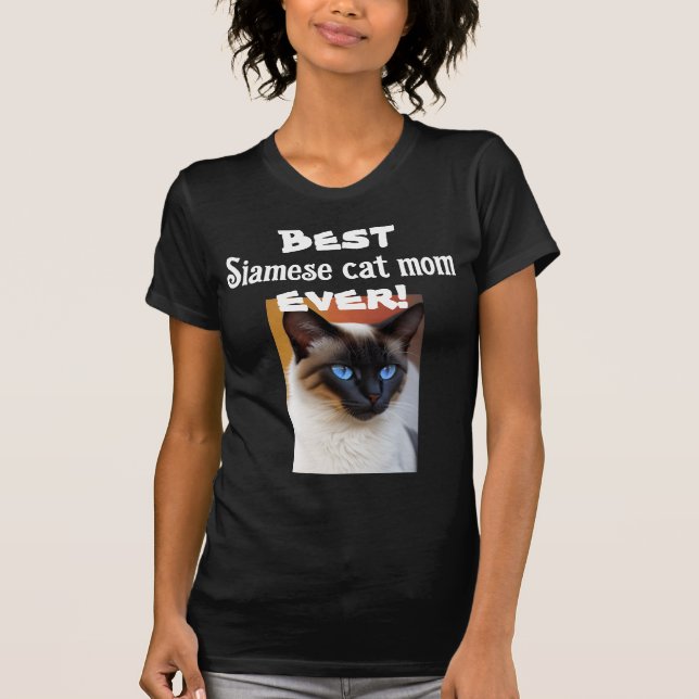 Best Siamese cat mum ever! fun black t-shirt (Front)