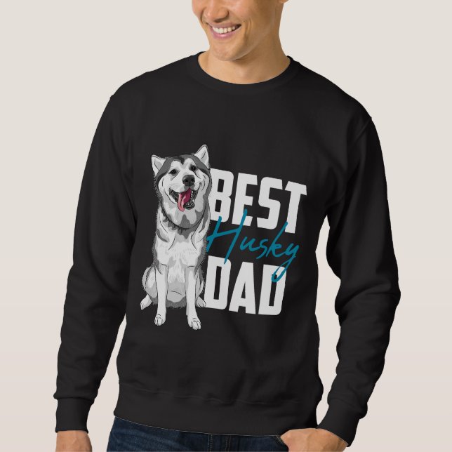 Best Siberian Husky Dad Black Sweatshirt (Front)