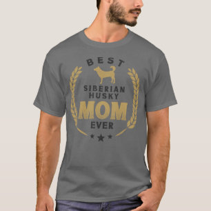 Best Siberian Husky Mum Ever Cute Husky Dog Laurel T-Shirt