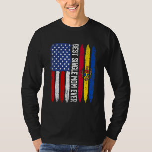 Best Single Mum Ever  Mother's Day Moldova Us Flag T-Shirt