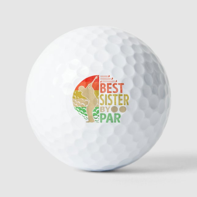 Best SISTER By Par Golf Golfer Balls (Front)