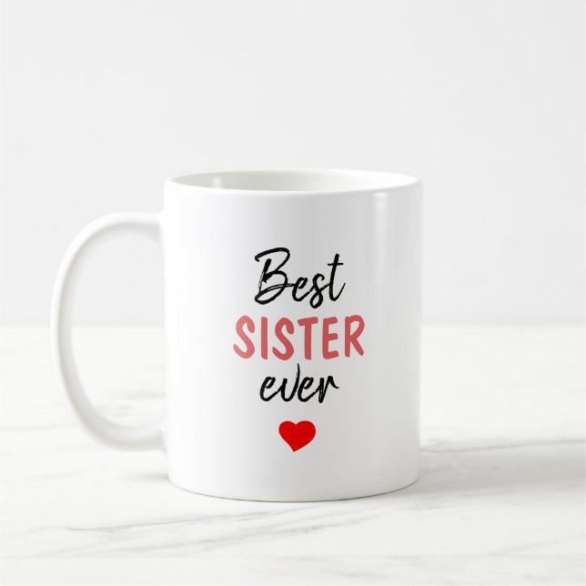 Best Sister Ever Coffee Mug (Left)