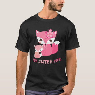 Best Sister Ever Cute Fox T-Shirt