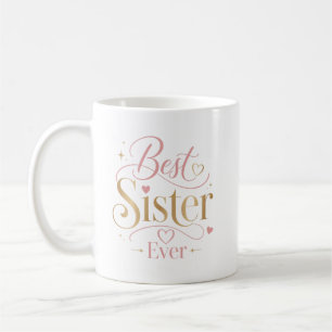 Best Sister Ever Elegant Pink Gold Typography Coffee Mug