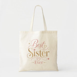 Best Sister Ever Elegant Pink Gold Typography Tote Bag