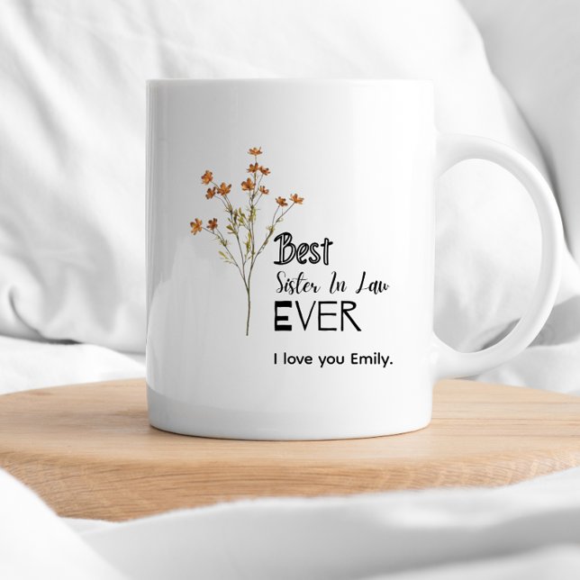 Best Sister Ever Funny Sister-in-Law  Coffee Mug (Creator Uploaded)