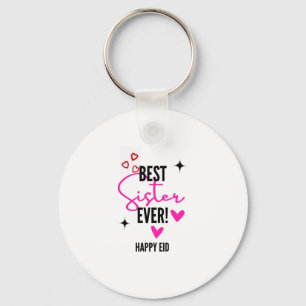 Best Sister Ever Happy Eid Keychain