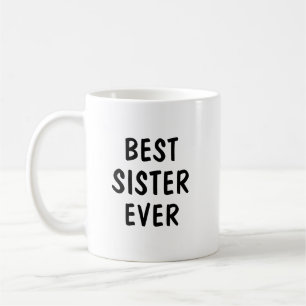 Best Sister Ever Minimalist Typography Gift Coffee Mug