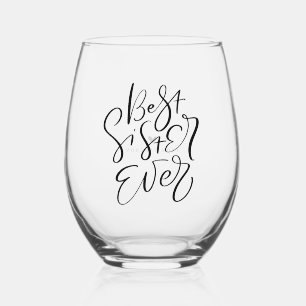 Best Sister Ever Modern Calligraphy Personalized Stemless Wine Glass
