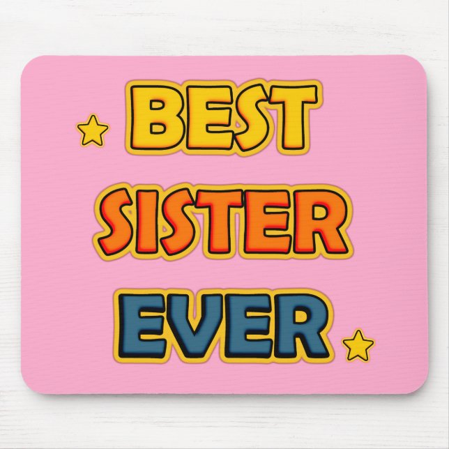 Best Sister Ever Mouse Pad (Front)