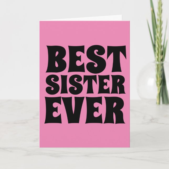 BEST SISTER EVER PINK GREETING CARDS (Front)