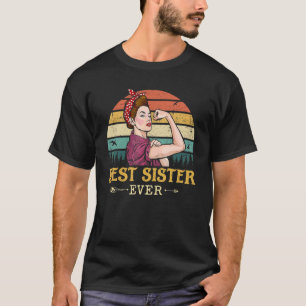 Best Sister Ever Women Vintage Decor Sister T-Shirt