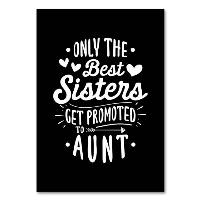 Best Sister Get Promoted To Aunt Table Number (Front)