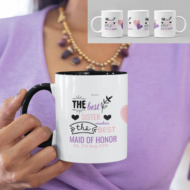Best SISTER Makes Best MAIDOFHONOR Proposal  Gift Mug (Creator Uploaded)