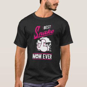 Best Snake Mom Ever Snake Girl   T-Shirt