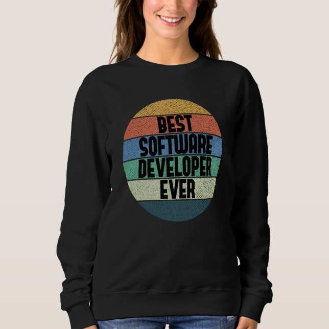 Best Software Developer Ever Coding Coder Engineer Sweatshirt (Front)