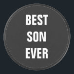 Best Son Ever Father's Day Birthday Gift Custom Hockey Puck<br><div class="desc">Printed with solid black background and text template for "Best Son Ever" makes a wonderful gift from father to son on Father's day or you may also customise the text to make any personalised gifts, party favours etc for Father's day, birthdays, weddings, anniversary etc! You may also change the background...</div>