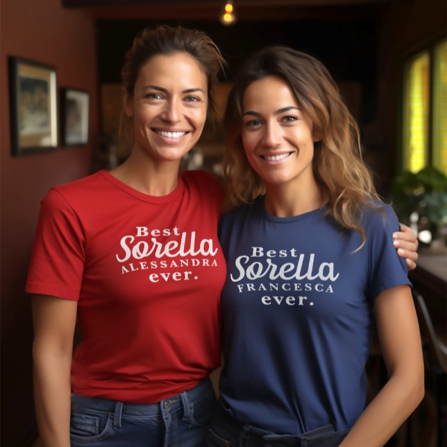 Best Sorella (Italian Sister) Ever Personalised T-Shirt (Creator Uploaded)