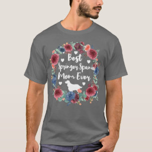 Best Springer Spaniel Mum  English Springer Spanie T-Shirt