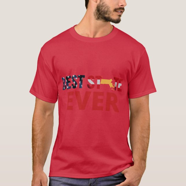 Best state ever Massachusetts T-Shirt (Front)