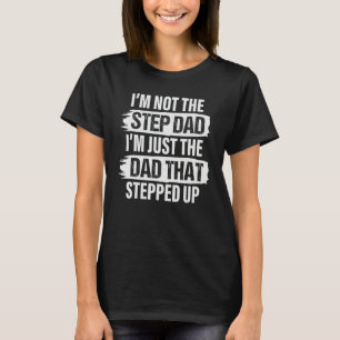Best Step Dad In The World is Bonus Dad  1 T-Shirt