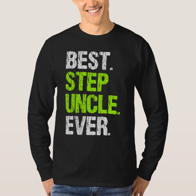 Best Step Uncle Ever Cool  StepUncle T-Shirt (Front)