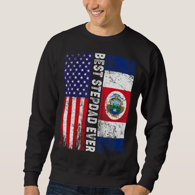Best Stepdad Ever  Father's Day Costa Rica Us Flag Sweatshirt (Front)