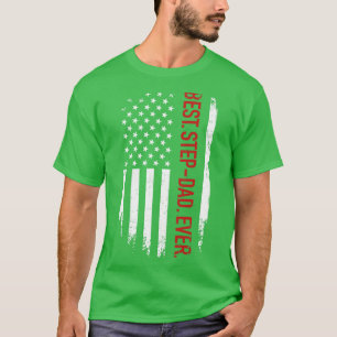 Best stepdad ever with us american for fathers da T-Shirt