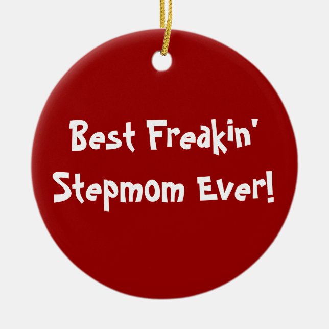 Best Stepmom Ever Ceramic Tree Decoration (Front)