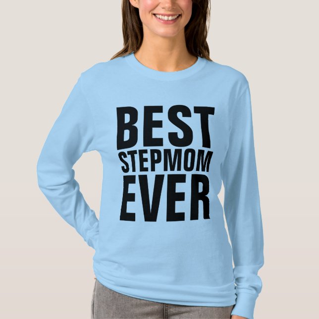 BEST STEPMOM EVER T-Shirts (Front)