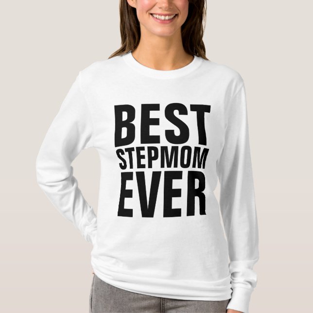 BEST STEPMOM EVER T-Shirts (Front)
