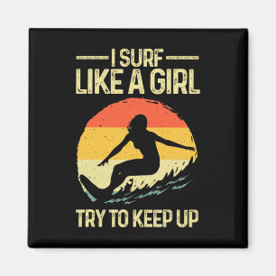 Best Surf Like A Girl Surfer Art For Women Retro S Magnet