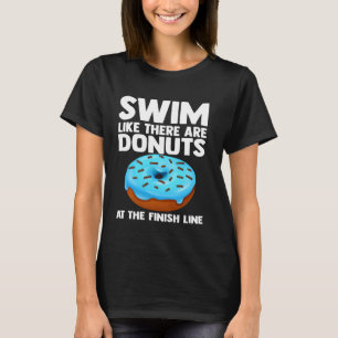 Best Swimming Art For Men Women Swimmer Doughnut L T-Shirt