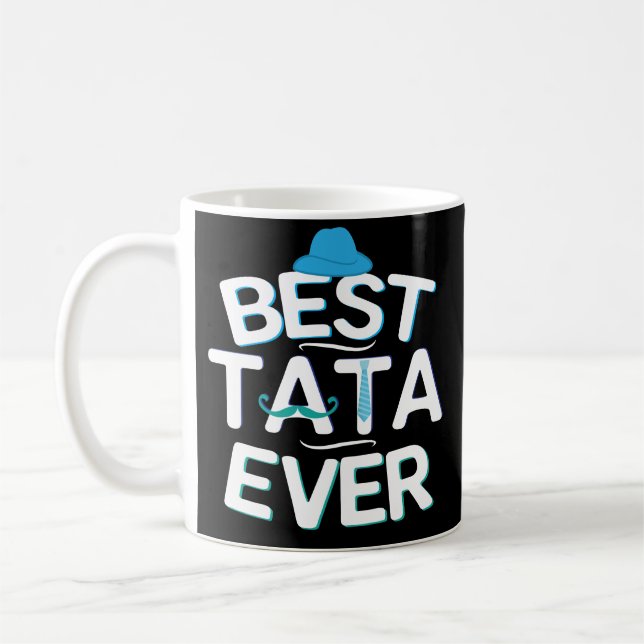 Best Tata Ever Fathers Day Coffee Mug Gift (Left)