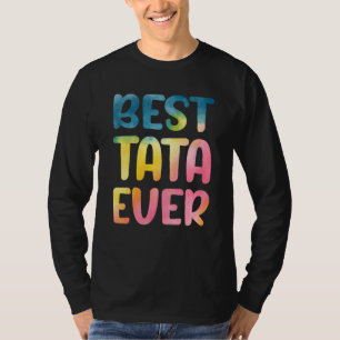 Best Tata Ever Father's Day Tata T-Shirt
