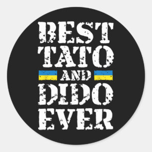 Best Tato And Dido Ever Ukraine Fathers Day Proud Classic Round Sticker