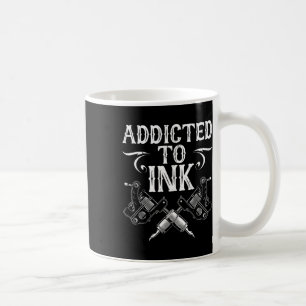 Best Tattoo Art For Men Women Tattoo Artist Tattoo Coffee Mug